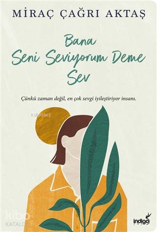 İNDİGO / BANA SENİ SEVİYORUM DEME SEV - MİRAÇ ÇAĞRI AKTAŞ