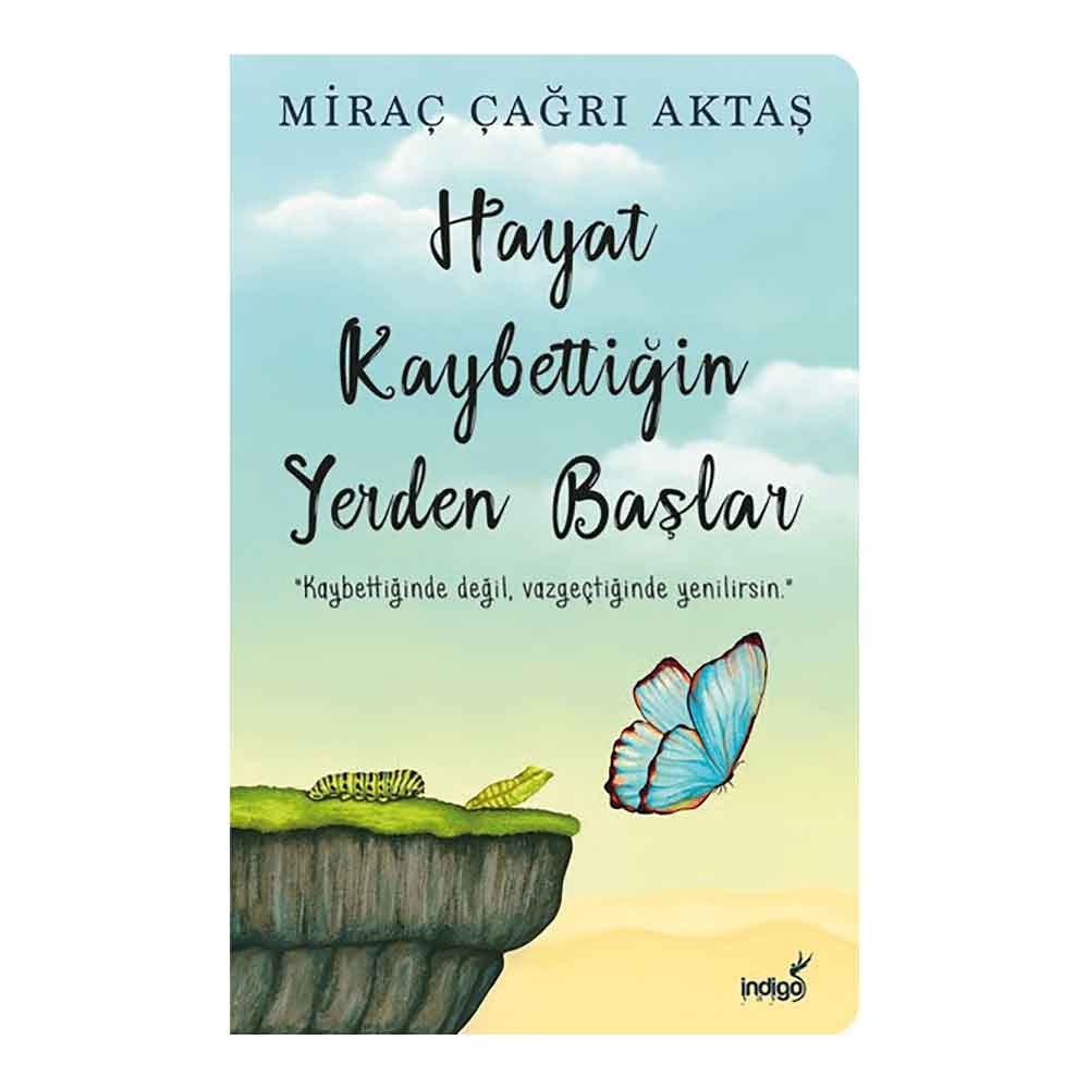 İNDİGO / HAYAT KAYBETTİĞİN YERDEN BAŞLAR