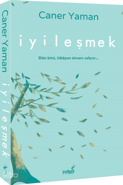 İNDİGO / İYİLEŞMEK
