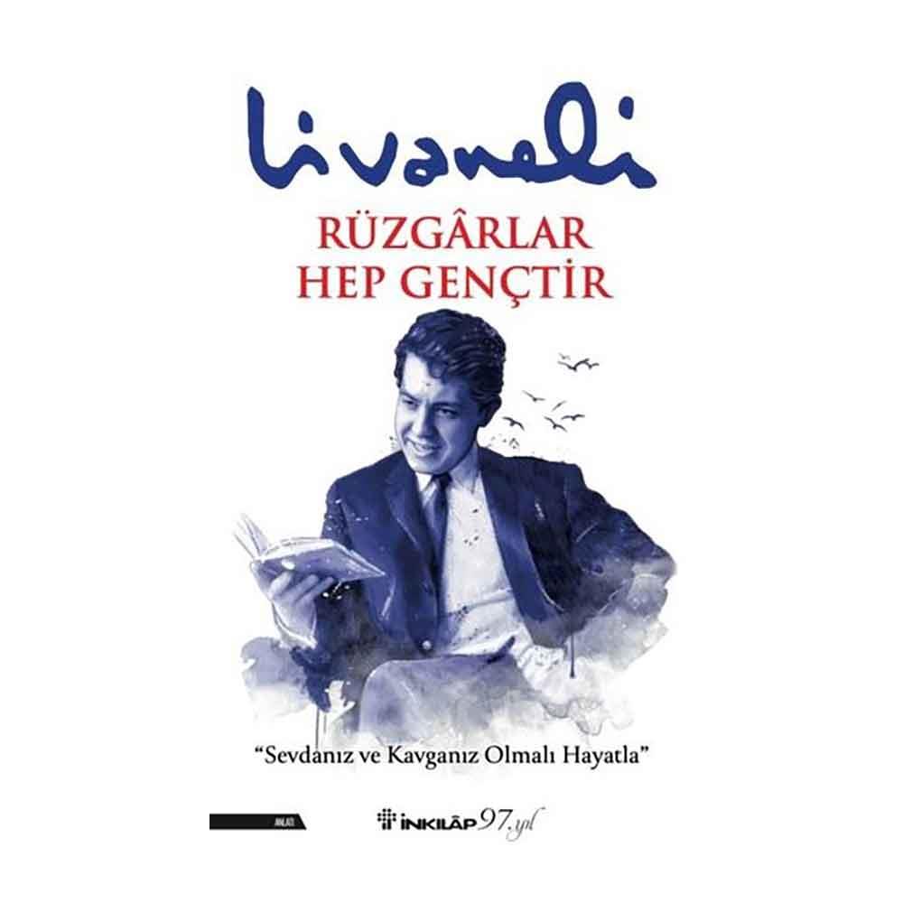 İNKILAP / RÜZGARLAR HEP GENÇTİR