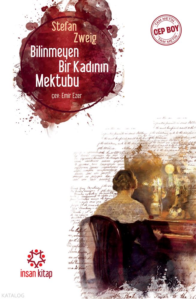 İNSAN / BİLİNMEYEN BİR KADININ MEKTUBU - CEP (TAM METİN)