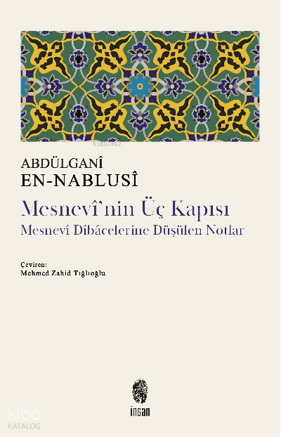 İNSAN / MESNEVİNİN ÜÇ KAPISI