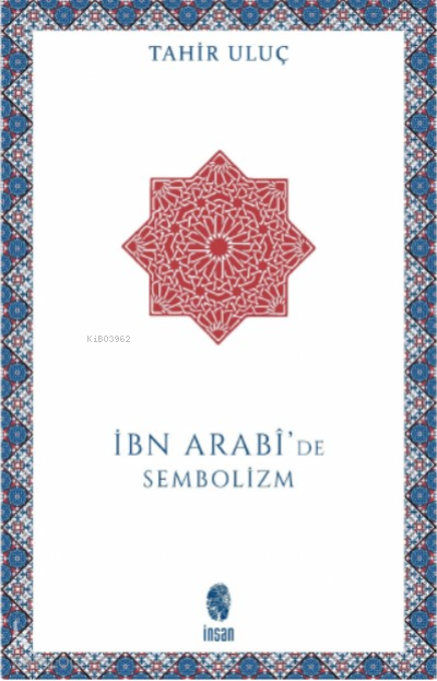 İNSAN / İBN ARABİDE SEMBOLİZM