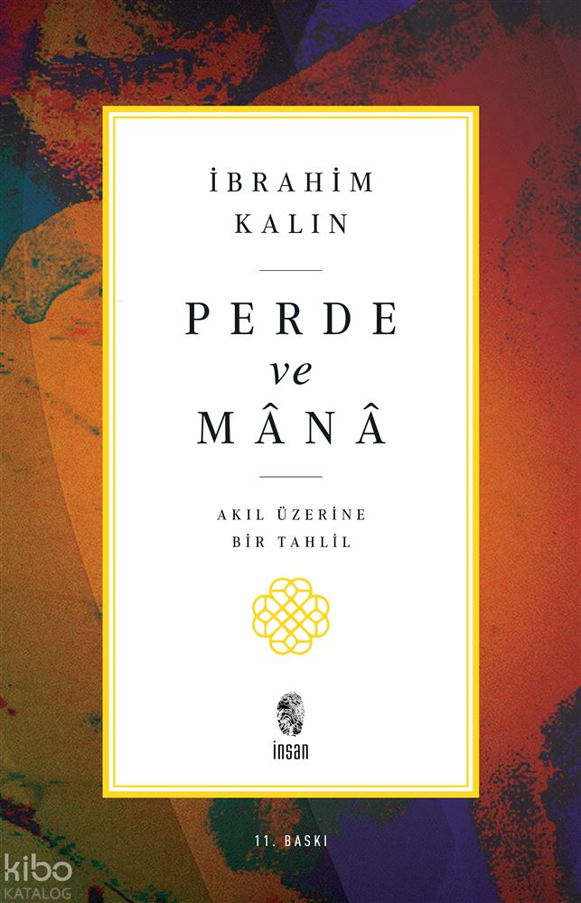 İNSAN / PERDE VE MANA