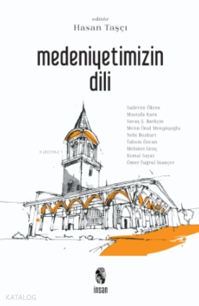 İNSAN / MEDENİYETİMİZİN DİLİ