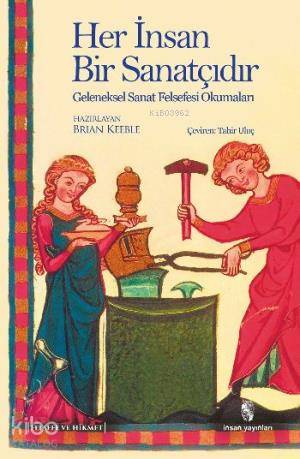 İNSAN / HER İNSAN BİR SANATÇIDIR