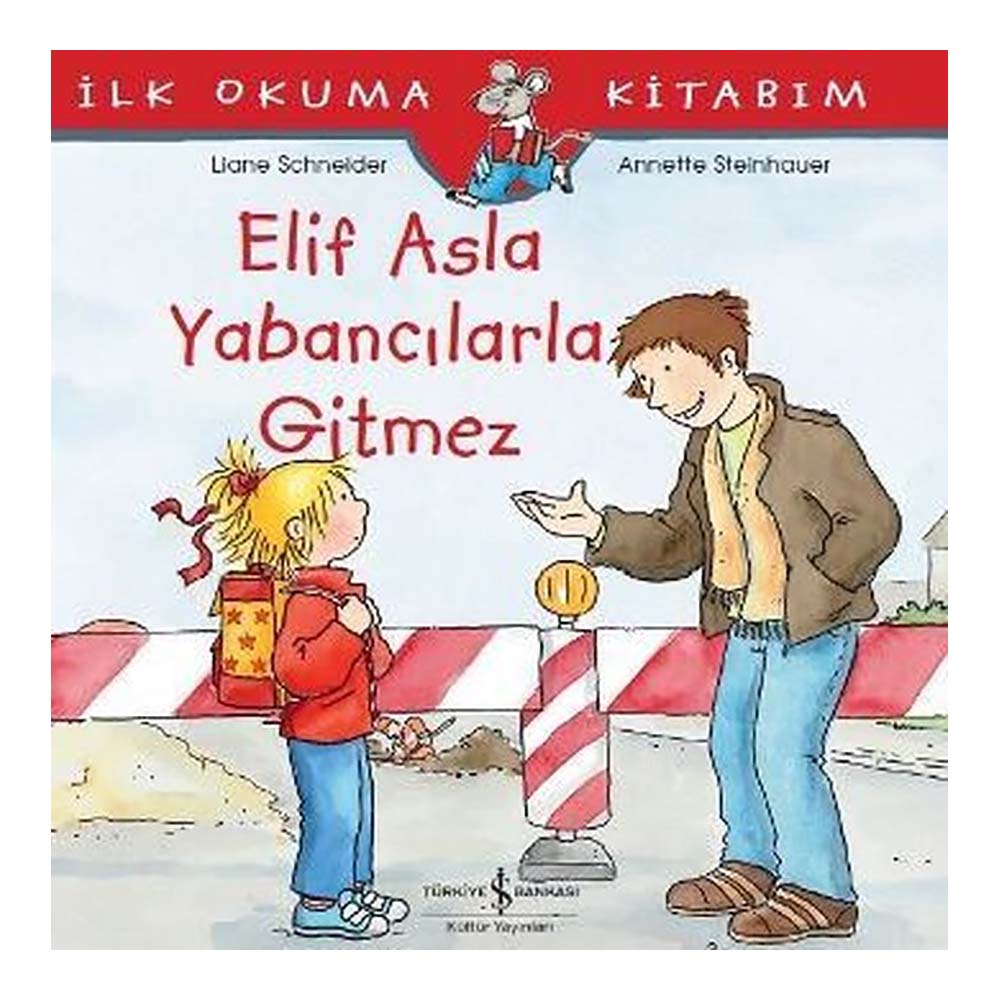 İŞBANKASI / İLK OKUMA - ELİF ASLA YABANCILARA GİTM