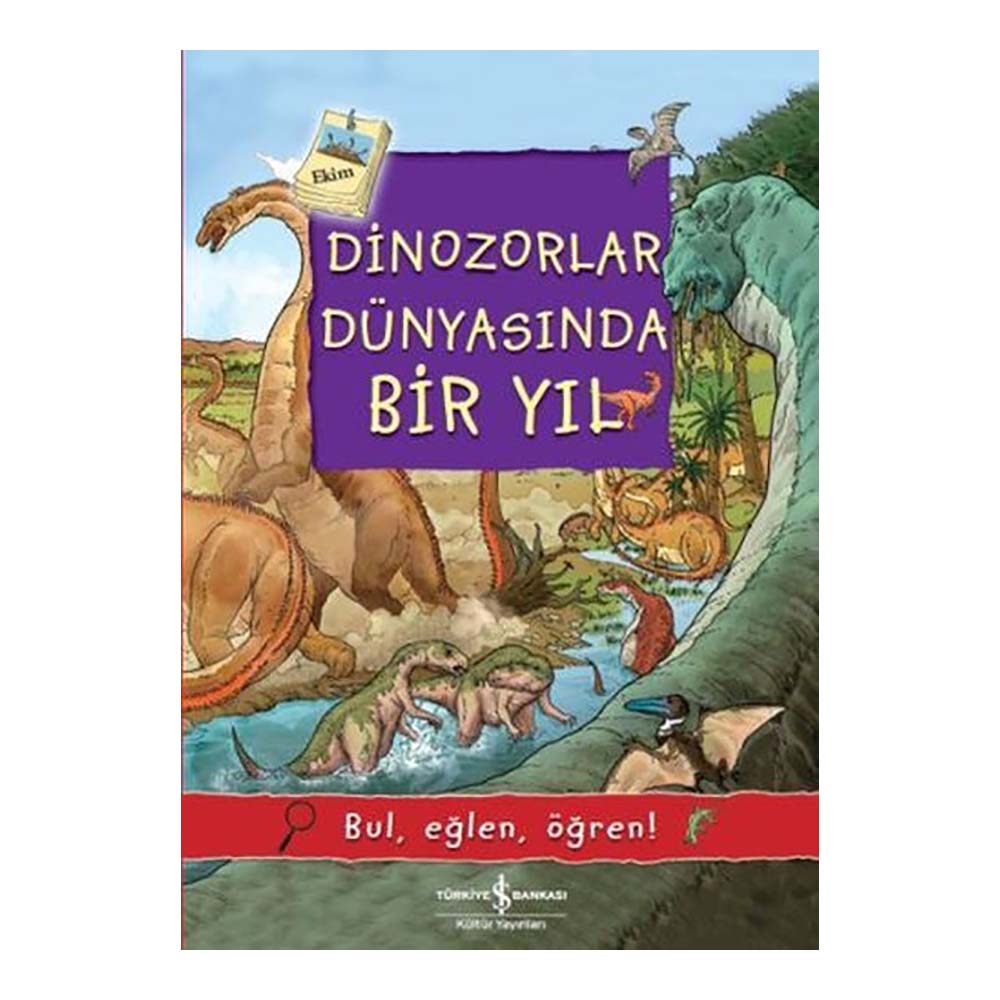 İŞBANKASI / DİNOZORLAR DÜNYASINDAN BİR YIL