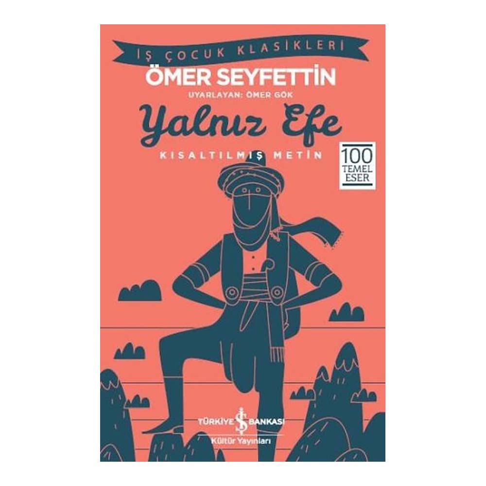 İŞBANKASI / YALNIZ EFE ( ÇOCUK KLASİKLERİ )