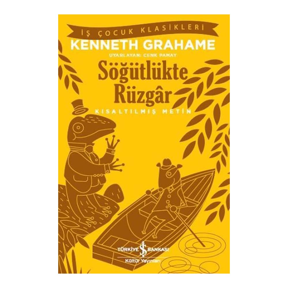 İŞBANKASI / SÖĞÜTLÜKTE RÜZGAR ( ÇOCUK KLASİKLERİ )