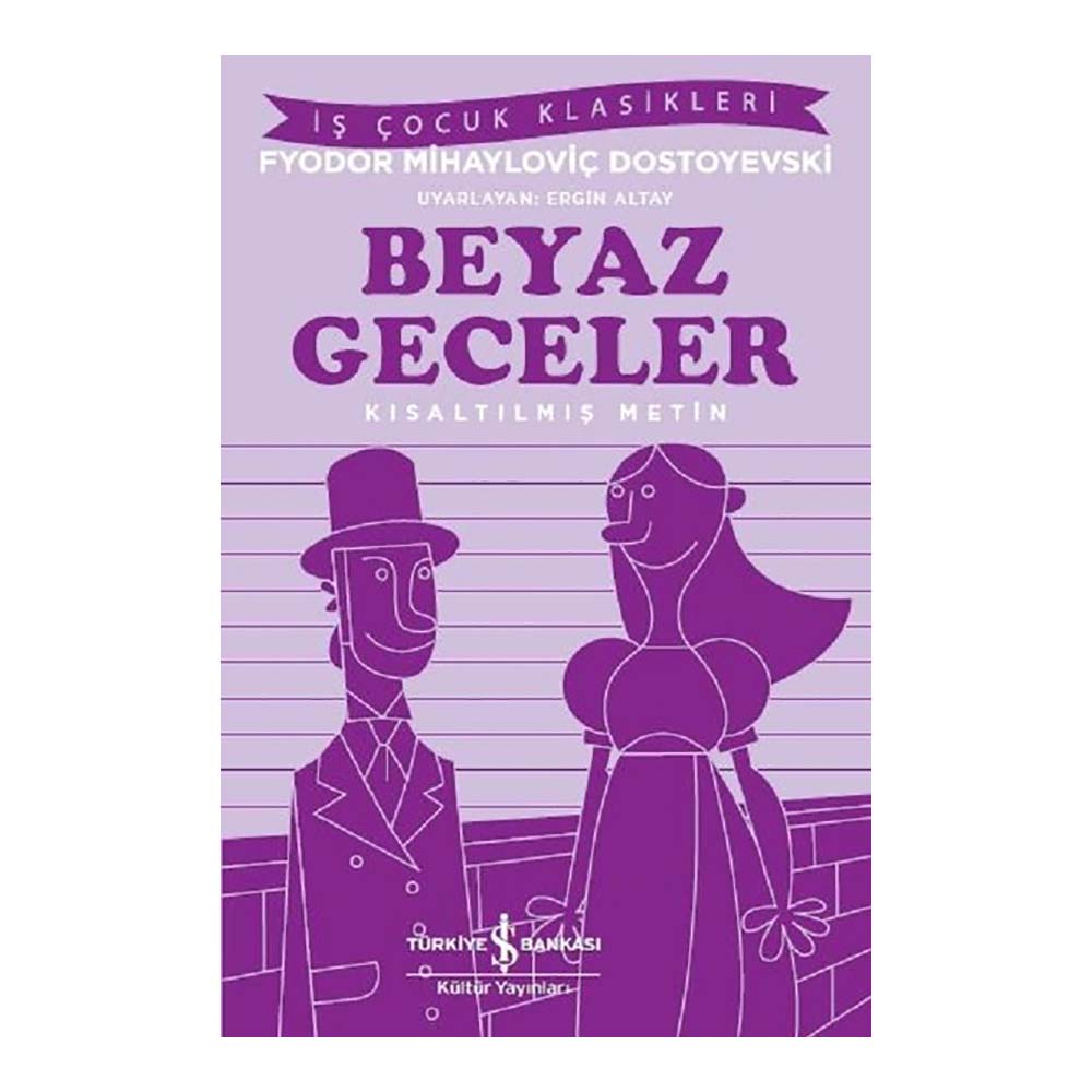 İŞBANKASI / BEYAZ GECELER ( ÇOCUK KLASİKLERİ )