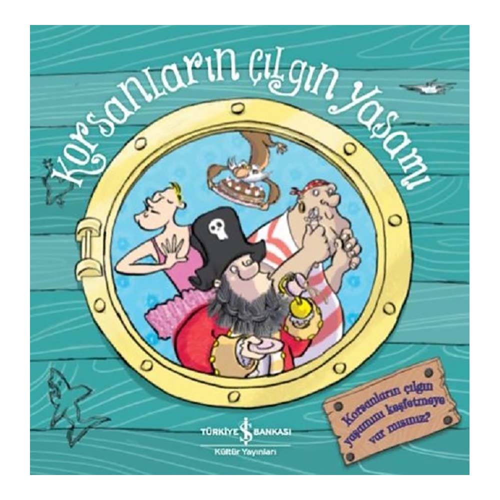 İŞBANKASI / KORSANLARIN ÇILGIN YAŞAMI
