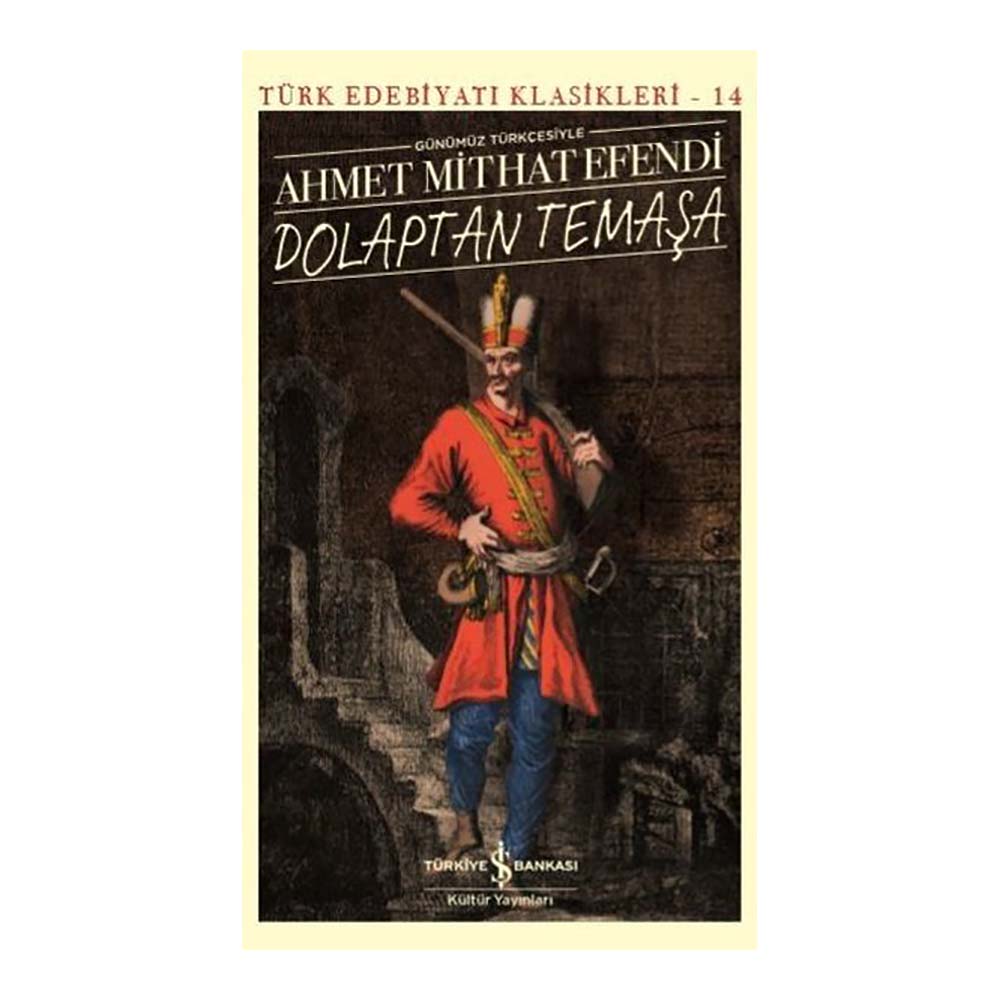İŞBANKASI / DOLAPTAN TEMAŞA / AHMET MİTHAT EFENDİ