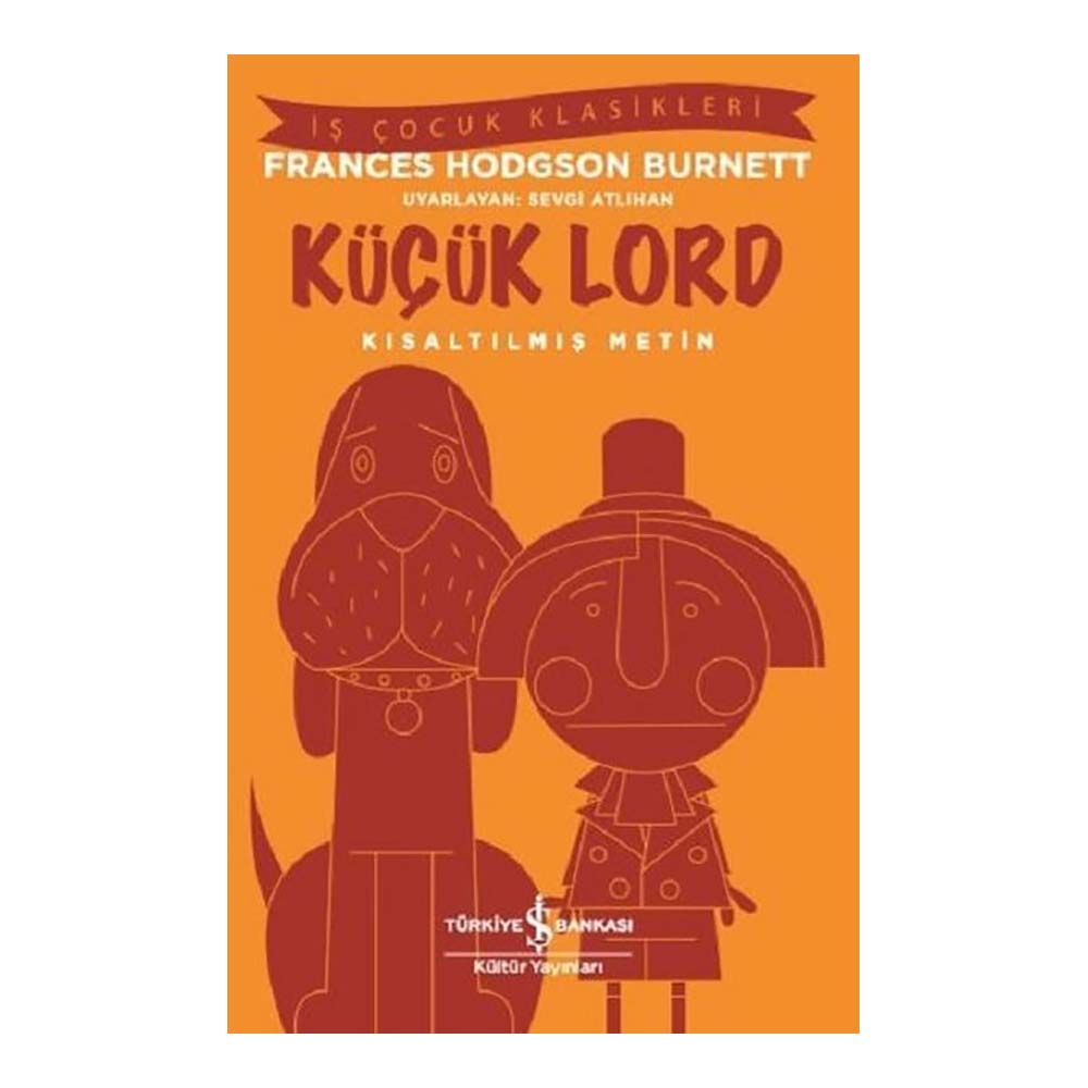 İŞBANKASI / KÜÇÜK LORD ( ÇOCUK KLASİKLERİ )
