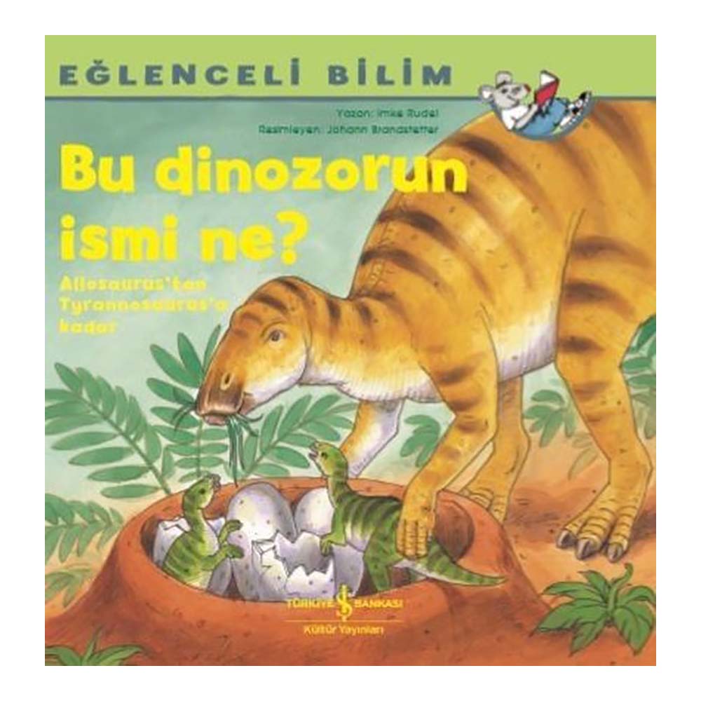 İŞBANKASI / BU DİNOZORUN İSMİ NE