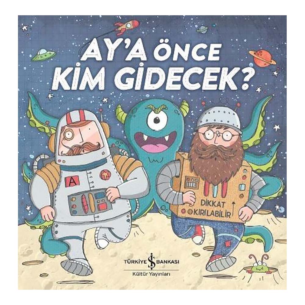 İŞBANKASI / AY'A ÖNCE KİM GİDECEK