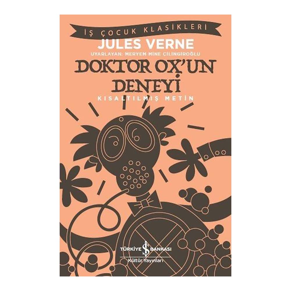 İŞBANKASI / DOKTOR OX'UN DENEYİ ( ÇOCUK KLASİKLERİ )