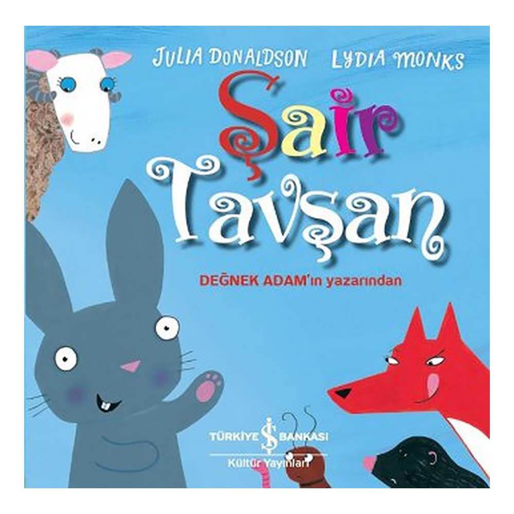İŞBANKASI / ŞAİR TAVŞAN / JULIA DONALDSON