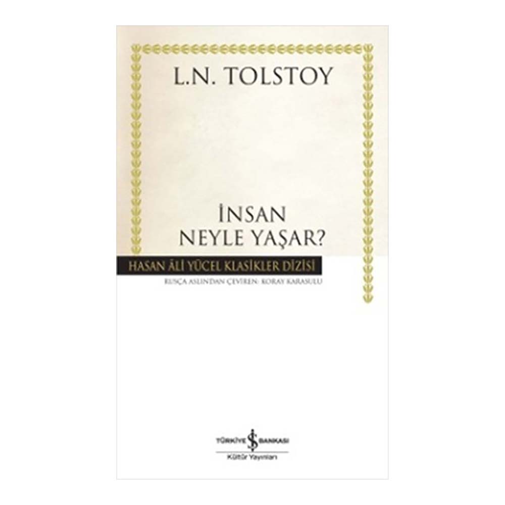 İŞBANKASI / HAY / İNSAN NEYLE YAŞAR ?