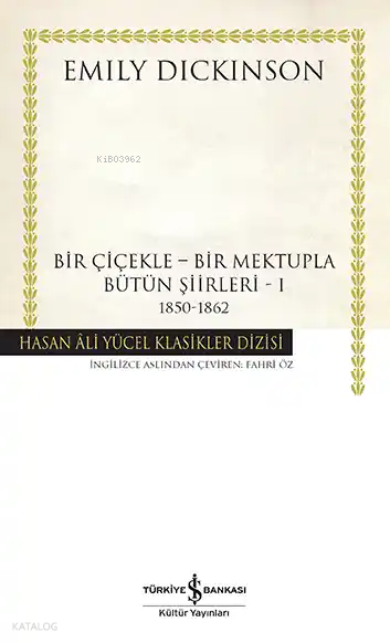 İŞBANKASI / BİR ÇİÇEKLE BİR MEKTUPLA BÜ.ŞİİRLERİ (KARTON KAPAK)