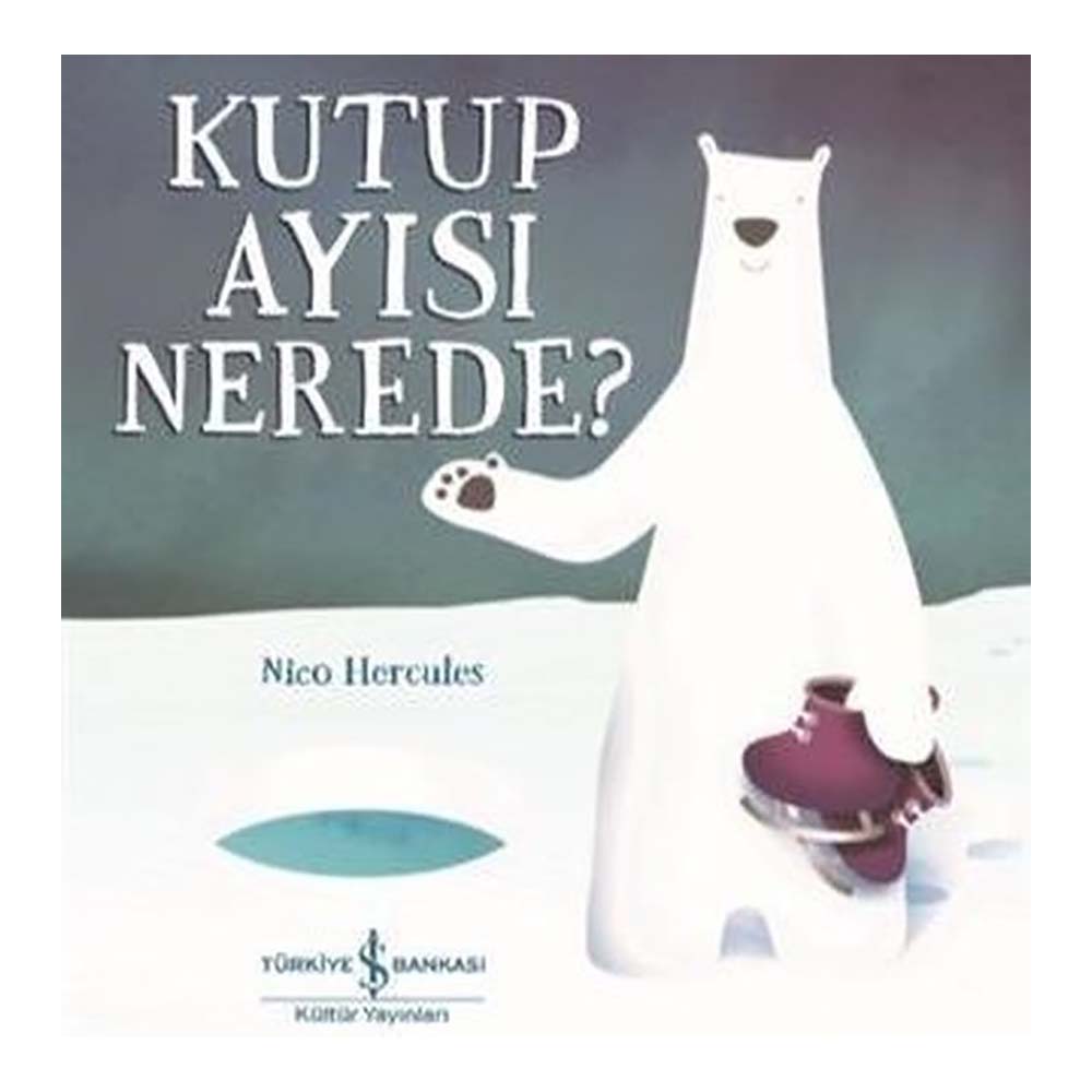 İŞBANKASI / KUTUP AYISI NEREDE ?