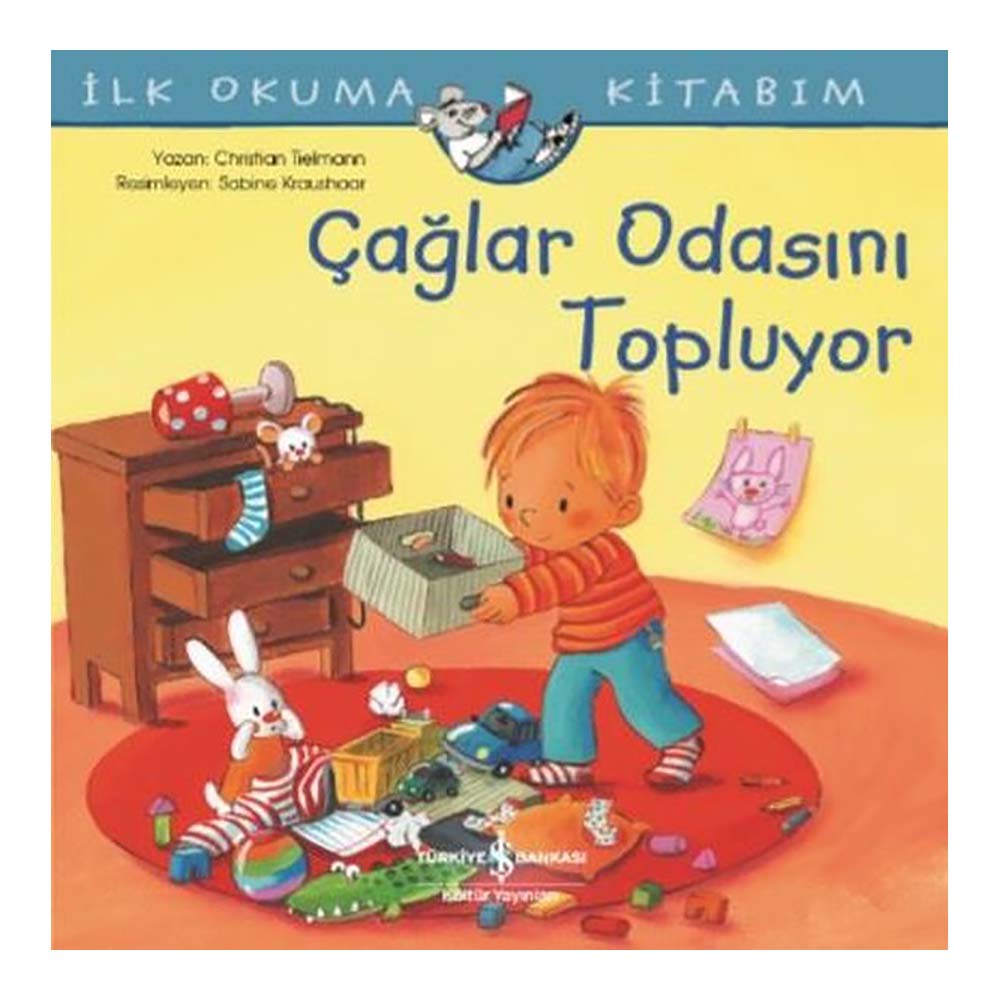 İŞBANKASI / ÇAĞLAR ODASINI TOPLUYOR - İLK OKUMA KİTABIM