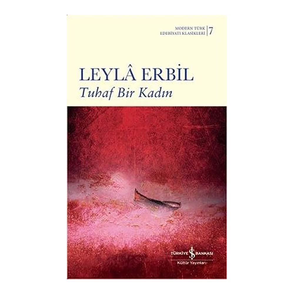 İŞBANKASI / TEK / TUHAF BİR KADIN