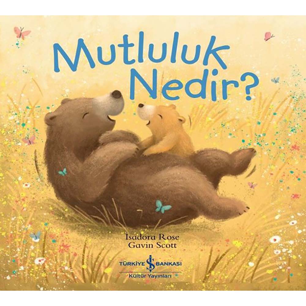 İŞBANKASI / MUTLULUK NEDİR ?