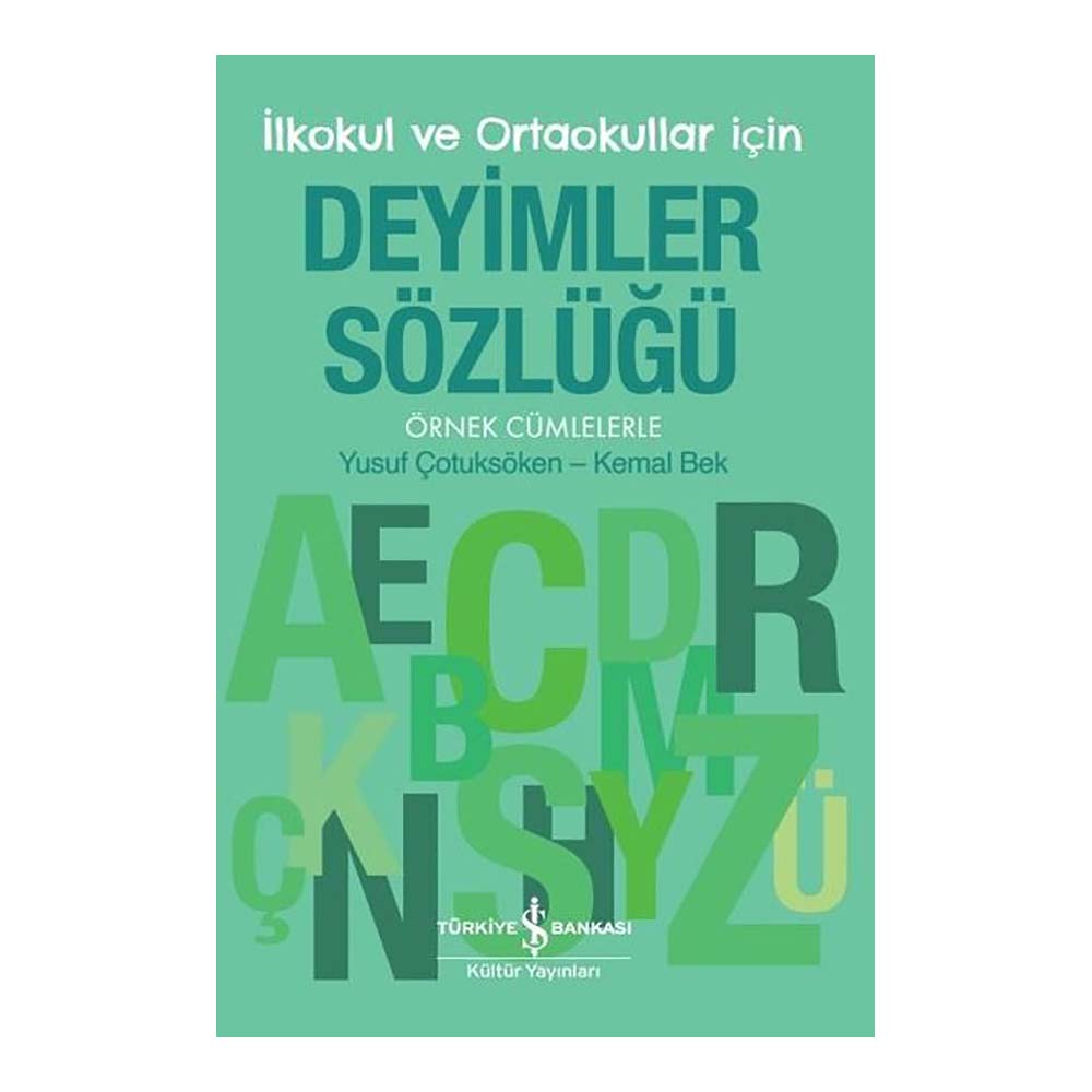 İŞBANKASI / DEYİMLER SÖZLÜĞÜ (İLK VE ORTAOKULLAR İÇİN)