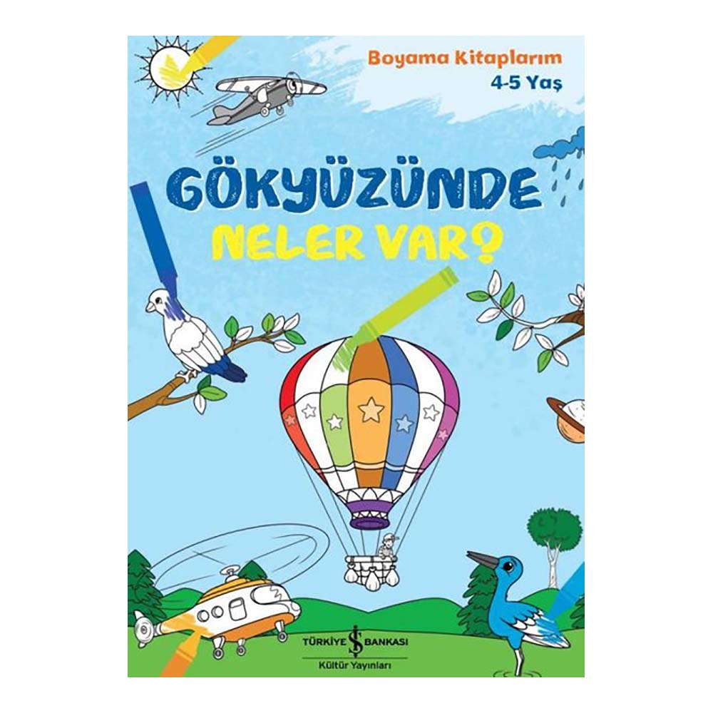 İŞBANKASI / GÖKYÜZÜNDE NELER VAR ? (BOYAMA KİTAPLARIM 4 - 5 YAŞ)