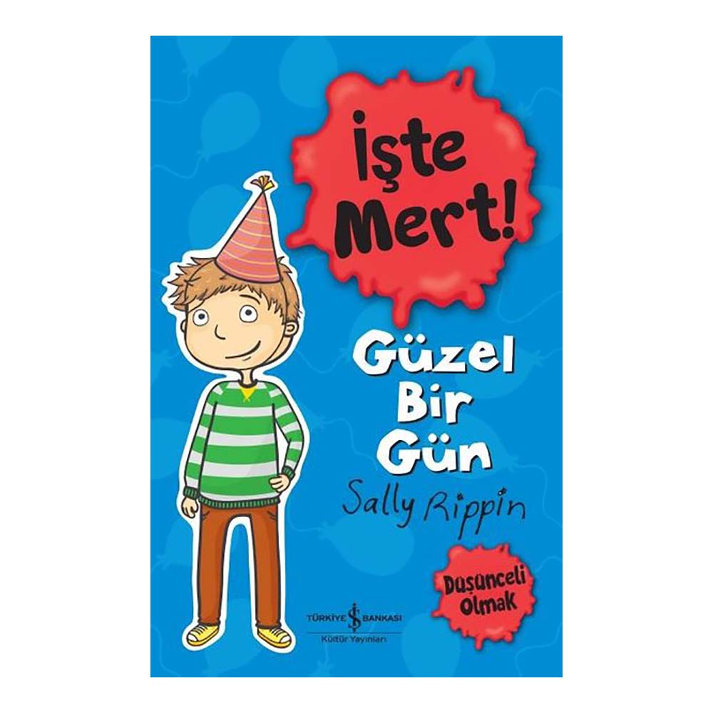İŞBANKASI / İŞTE MERT - GÜZEL BİR GÜN