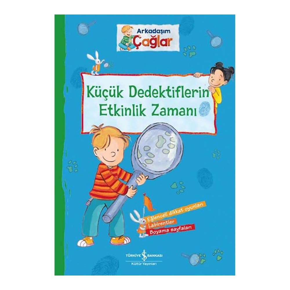İŞBANKASI / ARKADAŞIM ÇAĞLAR - KÜÇÜK DEDEKTİFLERİN ETK. ZAMANI