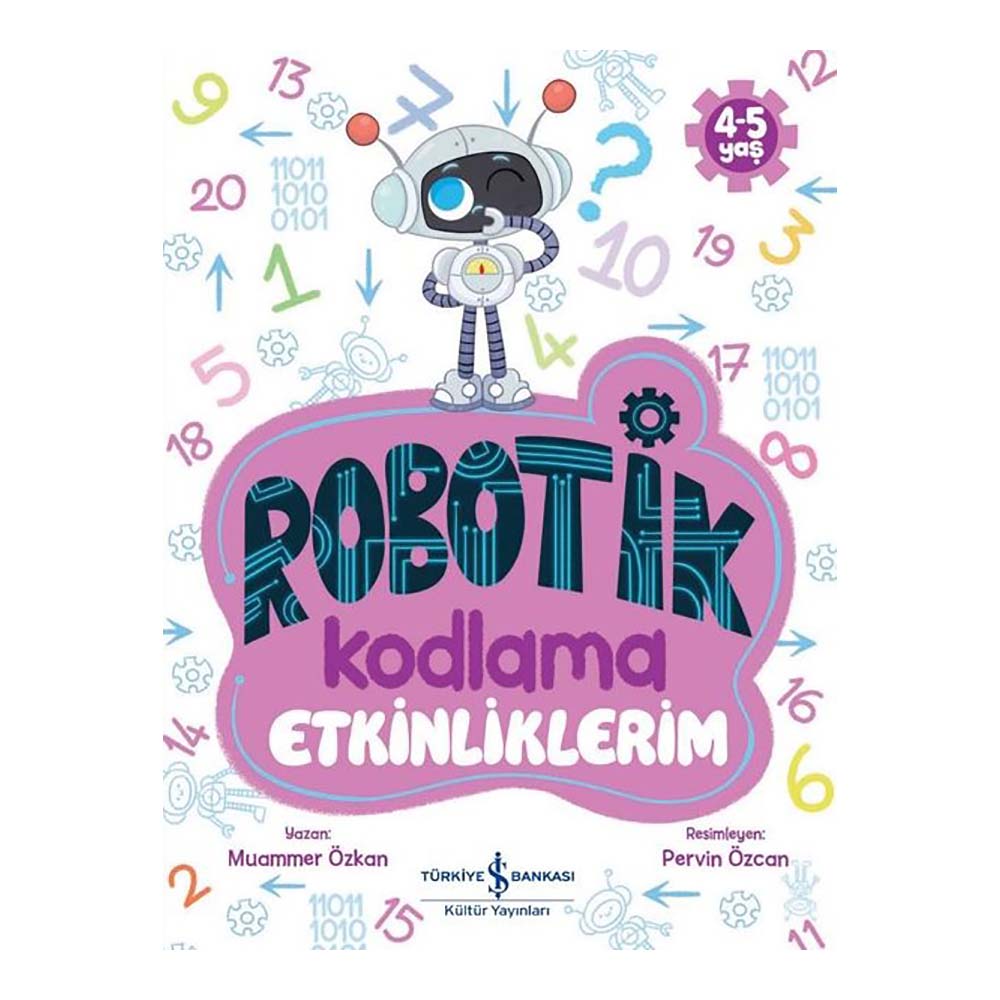 İŞBANKASI / ROBOTİK KODLAMA ETKİNLİKLERİM 4 - 5 YAŞ