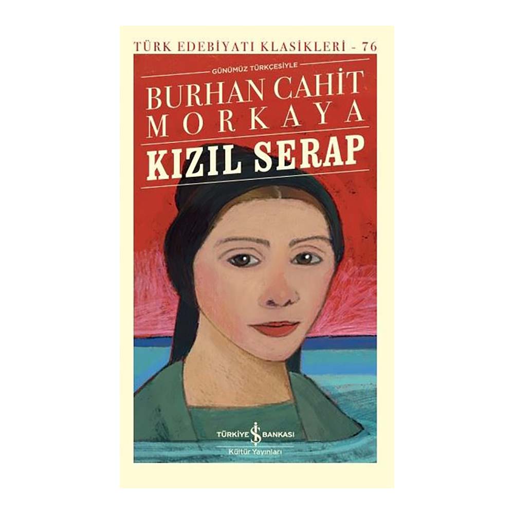 İŞBANKASI / KIZIL SERAP - 76 GÜNÜMÜZ TÜRKÇESİYLE (KARTON KAPAK)