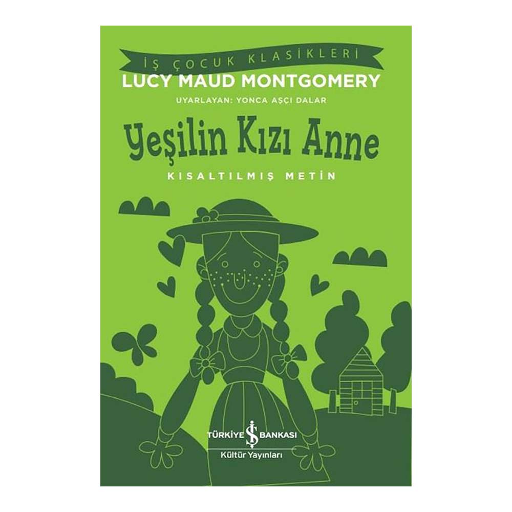 İŞBANKASI / YEŞİLİN KIZI ANNE ( ÇOCUK KLASİKLERİ )