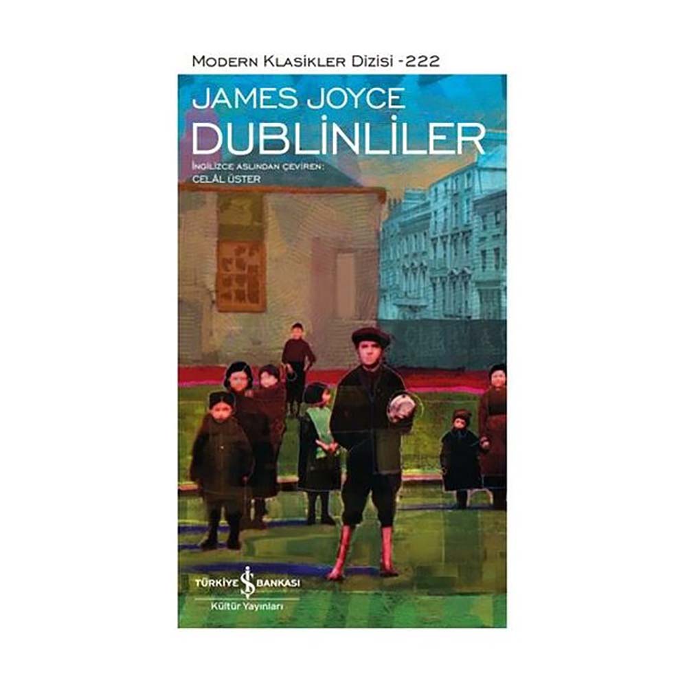 İŞBANKASI / DUBLİNLİLER - 222 MODERN KLASİK (K.KAPAK)