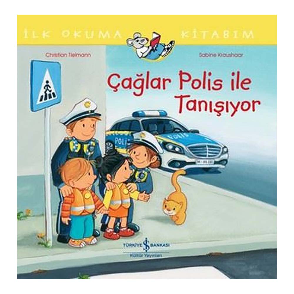İŞBANKASI / İLK OKUMA KİTABIM - ÇAĞLAR POLİS İLE TANIŞIYOR