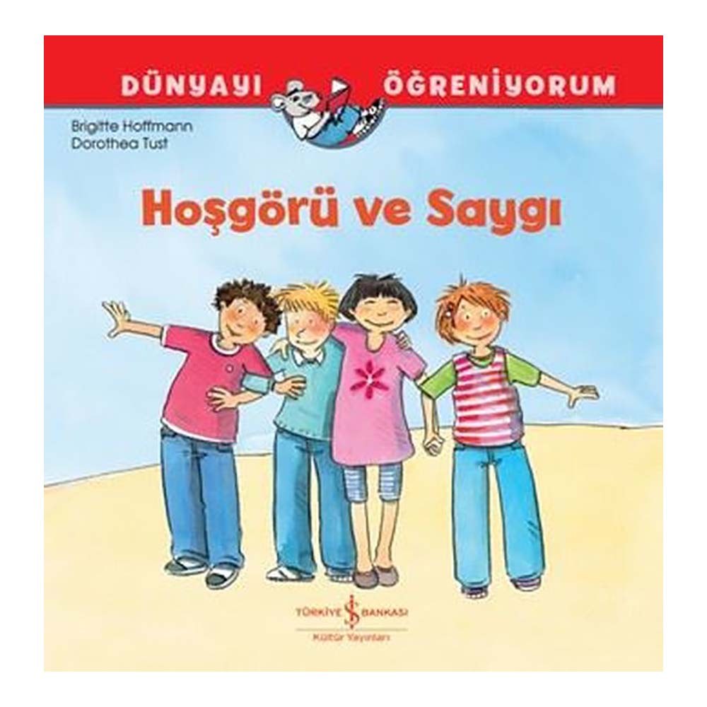 İŞBANKASI / DÜNYAYI ÖĞRENİYORUM - HÖGÖRÜ VE SAYGI