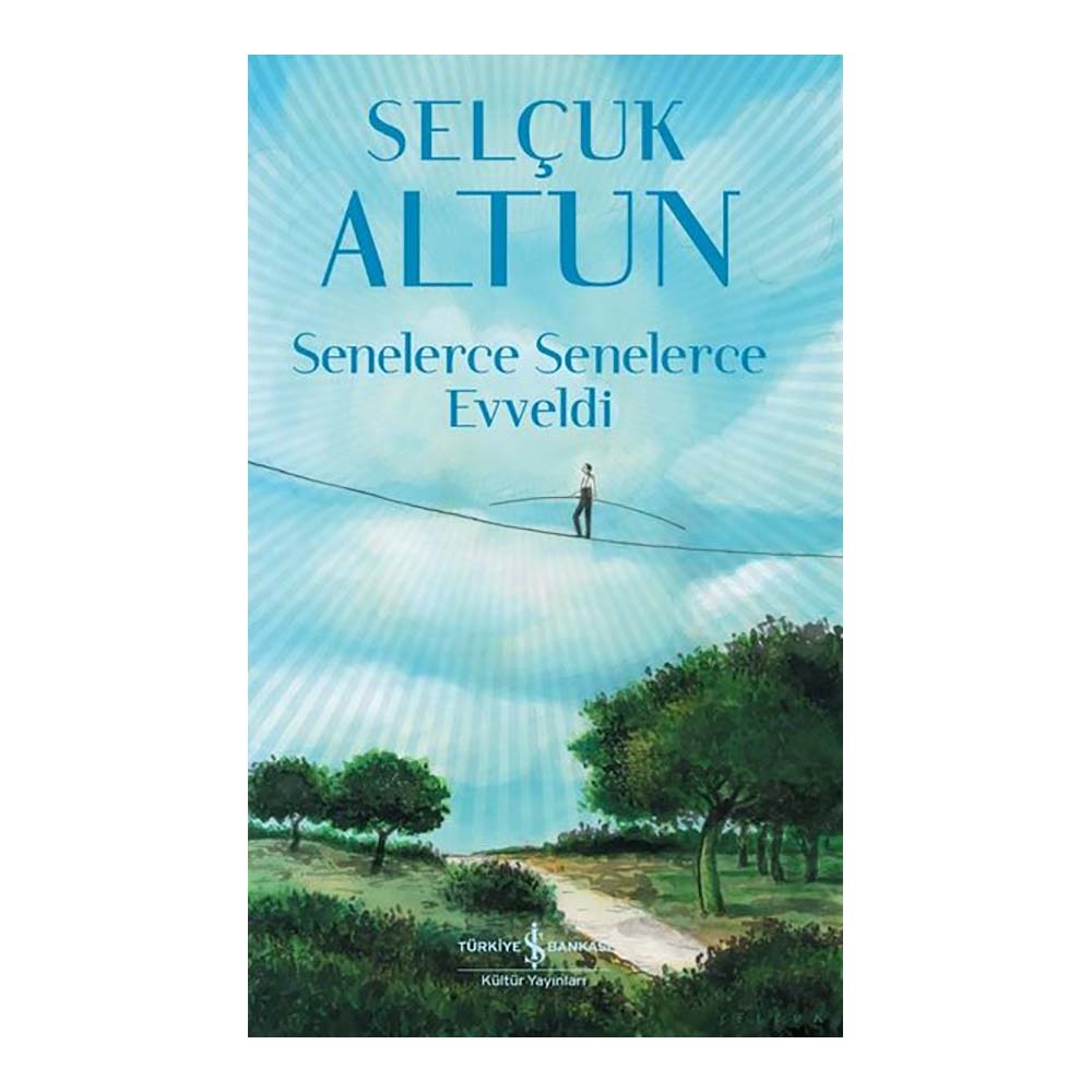İŞBANKASI / SENELERCE SENELERCE EVVELDİ