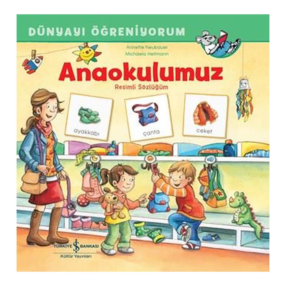 İŞBANKASI / DÜNYAYI ÖĞRENİYORUM - ANAOKULUMUZ