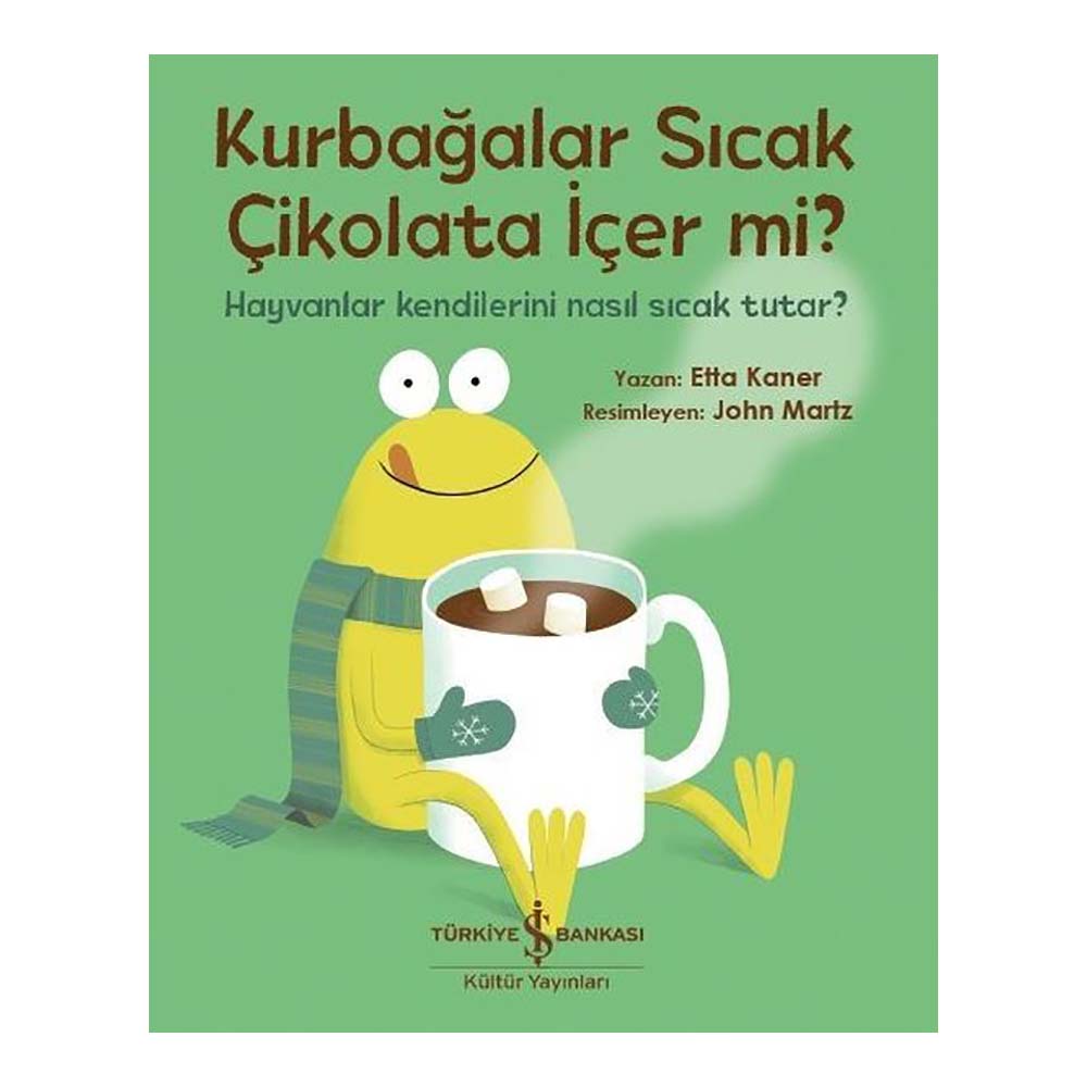 İŞBANKASI / KURBAĞALAR SICAK ÇİKOLATA SEVER Mİ ?