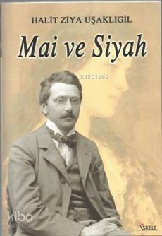 İSKELE / MAİ VE SİYAH / HALİT ZİYA UŞAKLIGİL