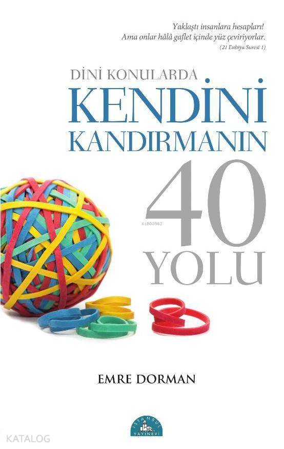 İSTANBUL / DİNİ KONULARDA KENDİNİ KANDIRMA.40 YOLU