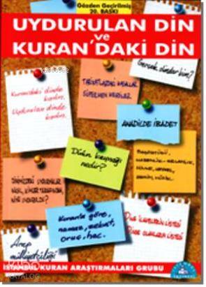 İSTANBUL / UYDURULAN DİN VE KURANDAKİ DİN