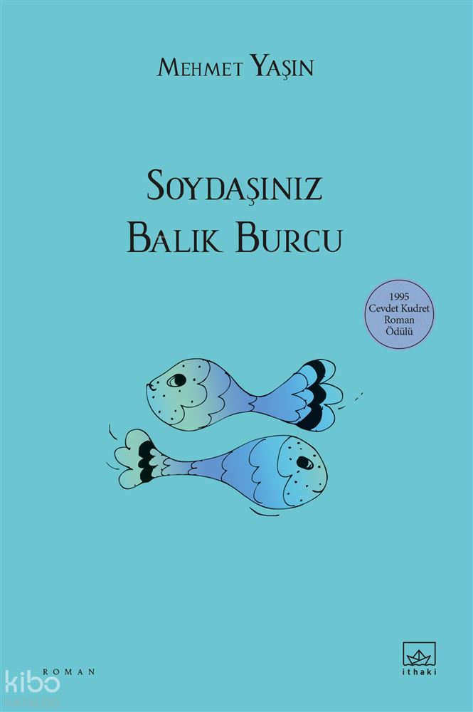 İTHAKİ / SOYDAŞINIZ BALIK BURCU