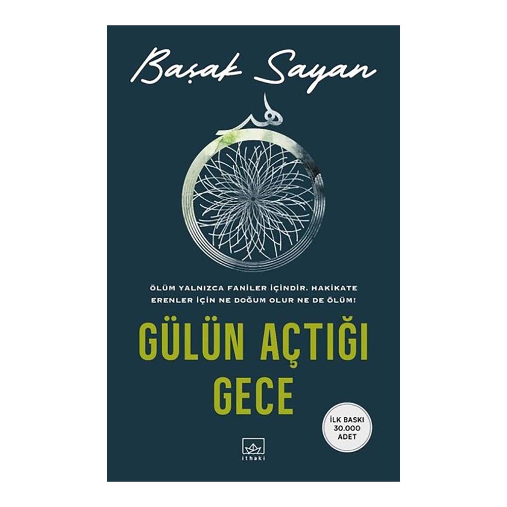 İTHAKİ / GÜLÜN AÇTIĞI GECE