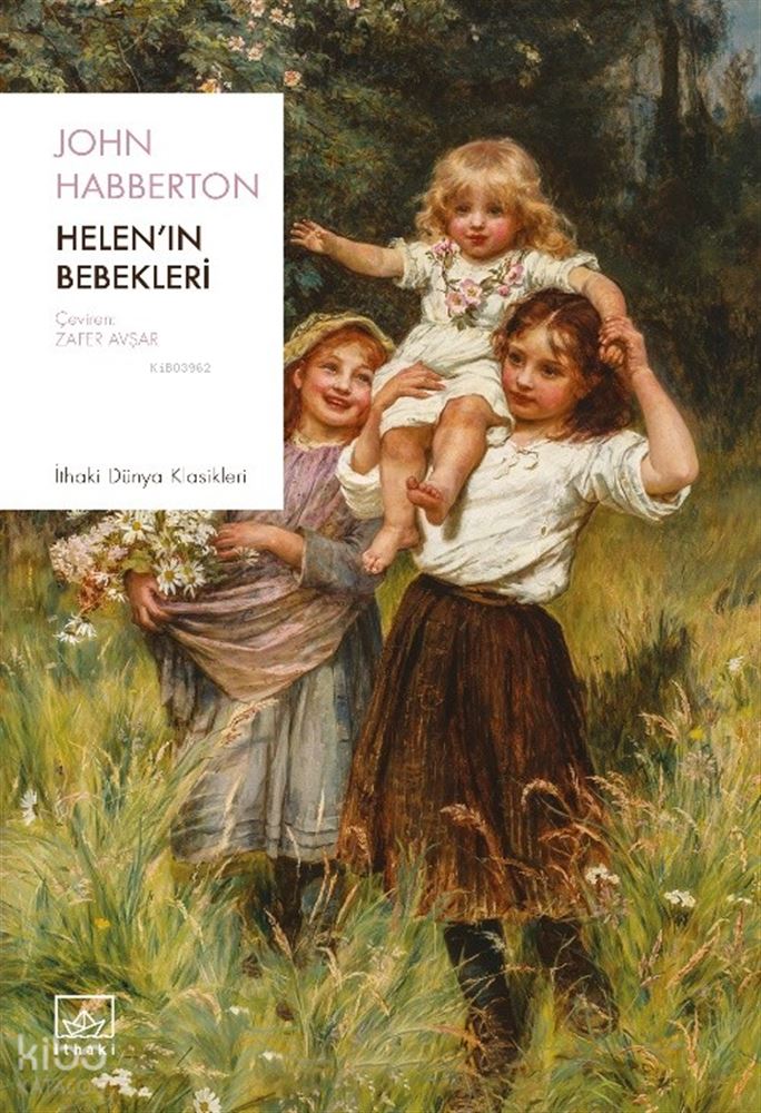İTHAKİ / HELENİN BEBEKLERİ