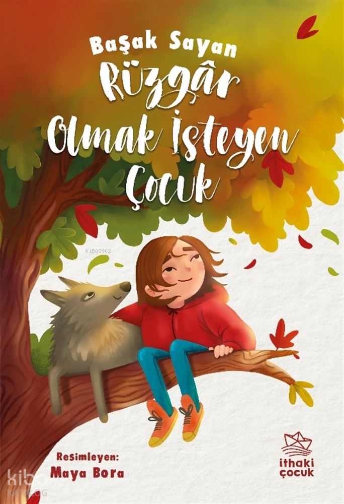 İTHAKİ / RÜZGAR OLMAK İSTEYEN ÇOCUK
