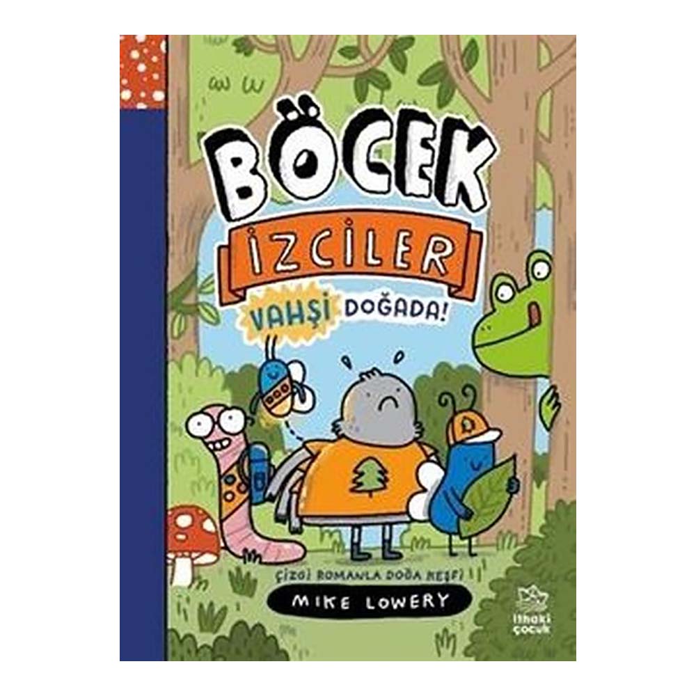 İTHAKİ / BÖCEK İZCİLER - VAHŞİ DOĞADA