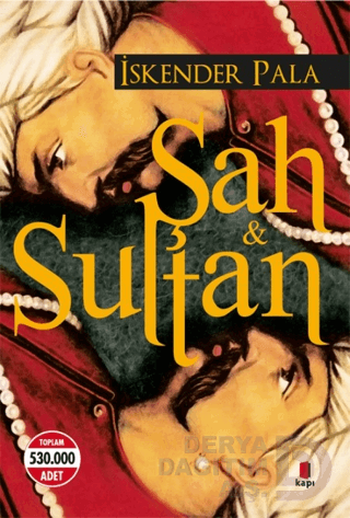 KAPI / ŞAH VE SULTAN